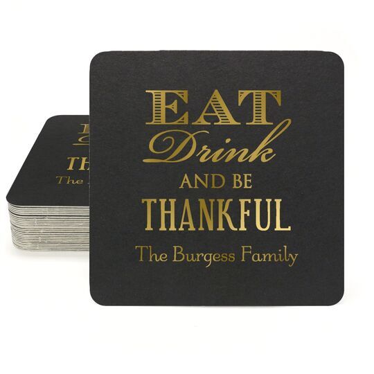 Eat Drink Be Thankful Square Coasters